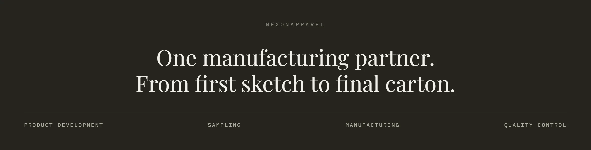NexonApparel — One manufacturing partner, from first sketch to final carton